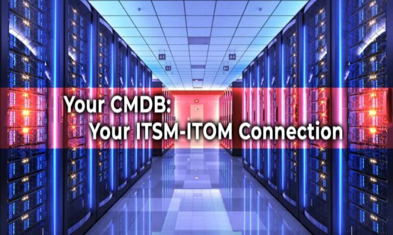 Your CMDB: Your ITSM-ITOM Connection