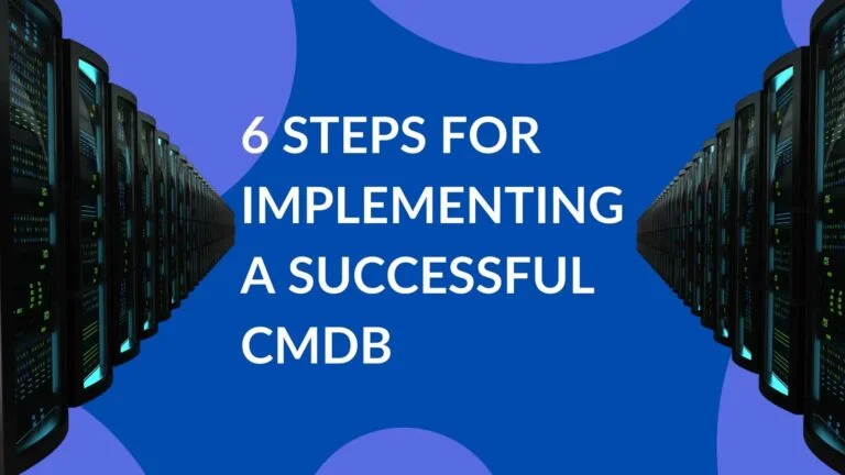 Successful CMDB implementation in six steps