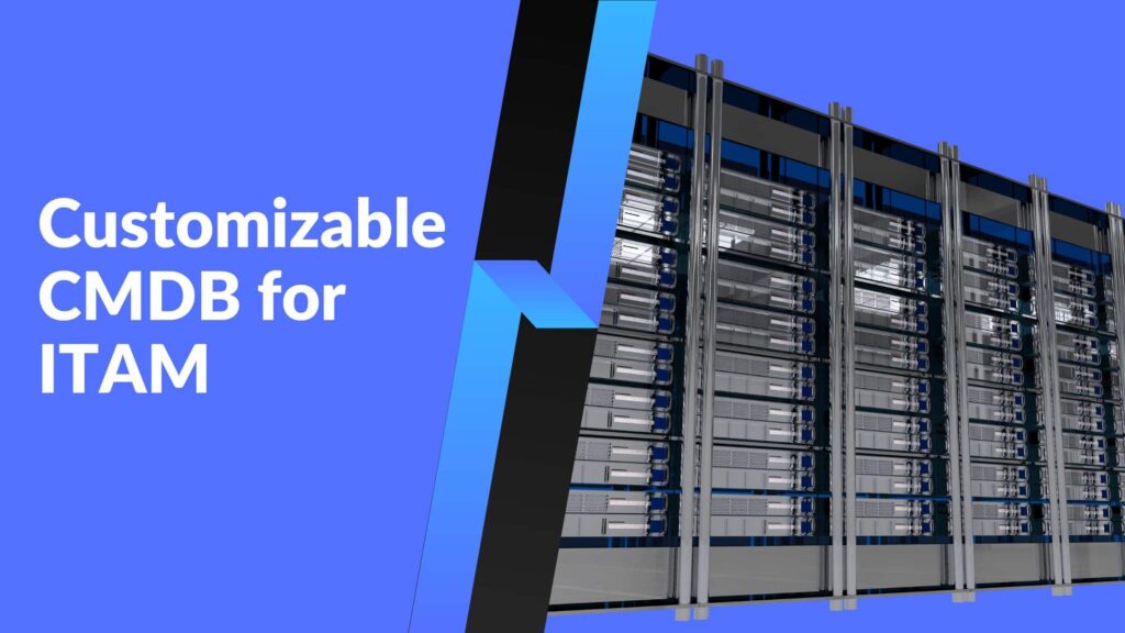 Custom CMDB Benefits for IT Asset Management (2026 Guide)