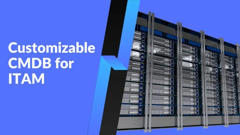 Benefits of CMDB customization for IT asset management