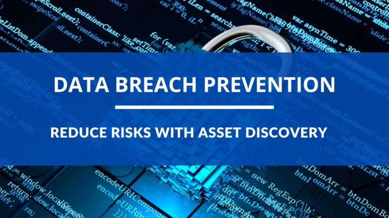Data breach prevention: Reduce risks with asset discovery