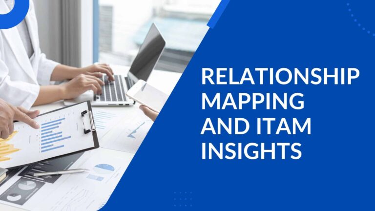 How relationship mapping drives IT asset management insights