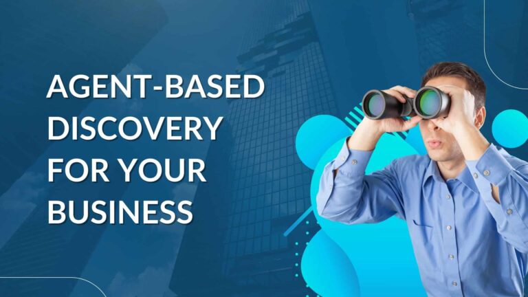 How helpful is agent-based discovery for your business?