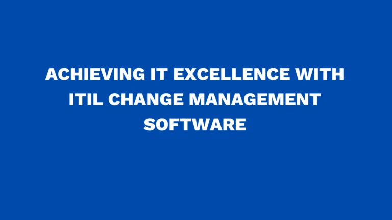 ITIL change management software