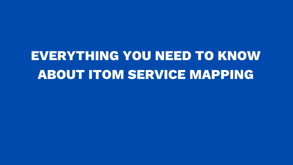 ITOM service mapping