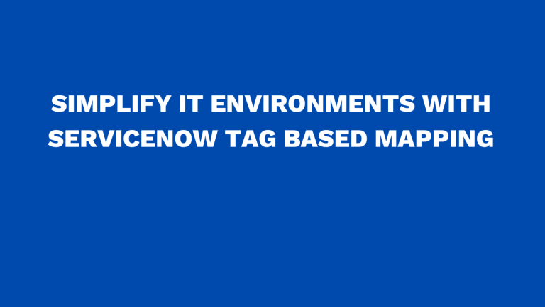 ServiceNow tag based mapping