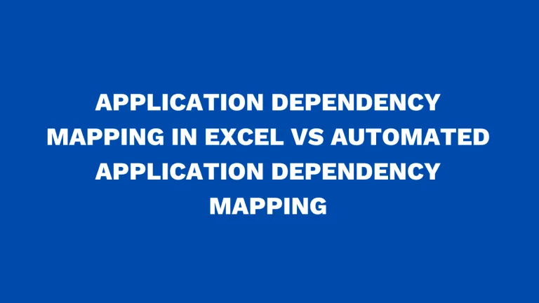 Application dependency mapping excel