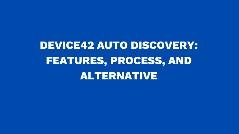 Device42 auto discovery Features, process, and alternative