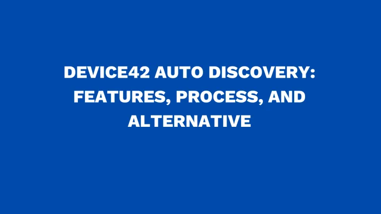 Device42 auto discovery Features, process, and alternative