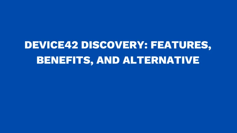 Device42 discovery Features, benefits, and alternative