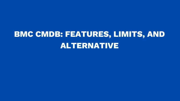 BMC CMDB: Features, limits, and alternative