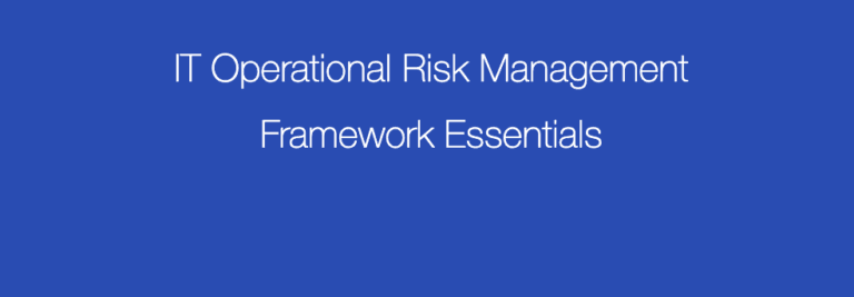 IT operational risk management framework essentials