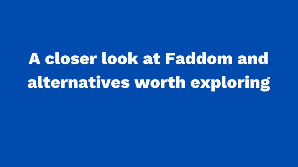 A closer look at Faddom and alternatives worth exploring
