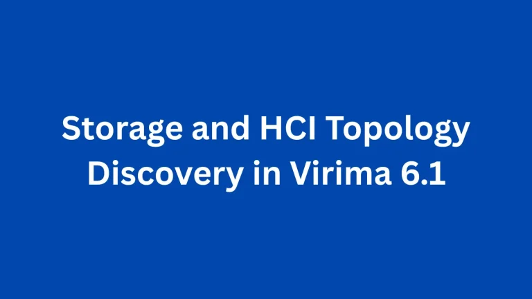Storage and HCI Topology Discovery in Virima 6.1