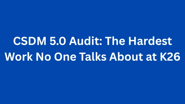 CSDM 5.0 Audit: The Hardest Work No One Talks About at K26