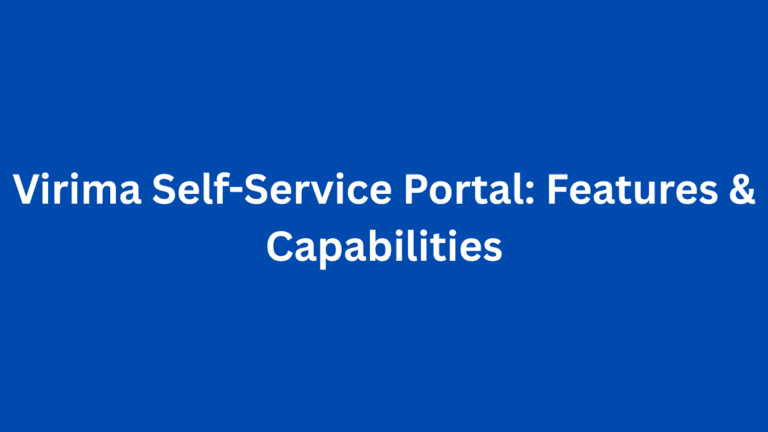 Virima Self-Service Portal: Features & Capabilities
