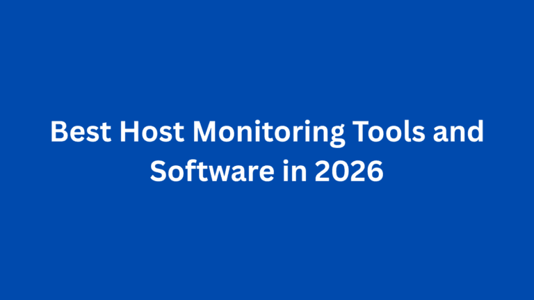 Best Host Monitoring Tools and Software in 2026