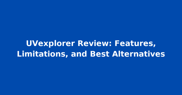 UVexplorer Review: Features, Limitations, and Best Alternatives