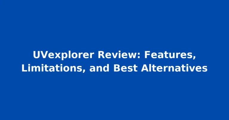 UVexplorer Review: Features, Limitations, and Best Alternatives
