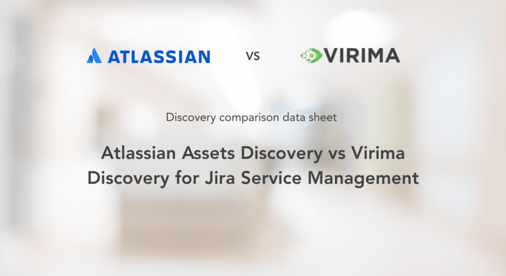 Cover image of Atlassian Assets Discovery vs Virima Discovery for Jira Service Management