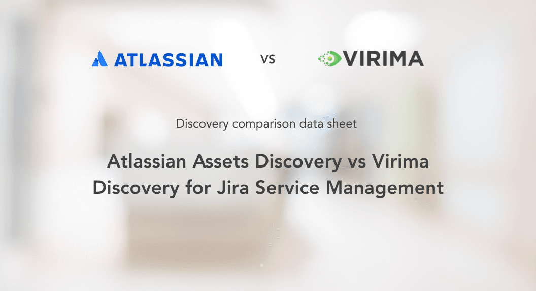 Cover image of Atlassian Assets Discovery vs Virima Discovery for Jira Service Management