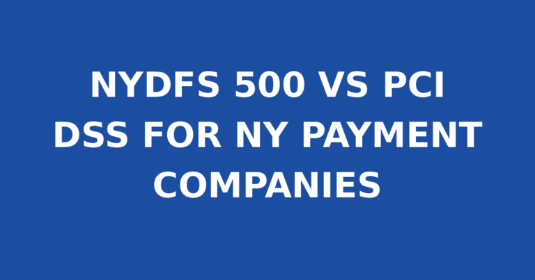 NYDFS 500 VS PCI DSS FOR NY PAYMENT COMPANIES